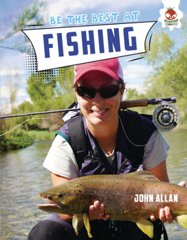 Library Binding Be the Best at Fishing Book