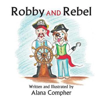 Paperback Robby and Rebel Book