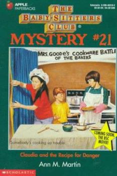 Claudia and the Recipe for Danger (Baby-Sitters Club Mystery, #21) - Book #21 of the Baby-Sitters Club Mysteries