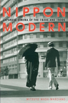 Paperback Nippon Modern: Japanese Cinema of the 1920s and 1930s Book