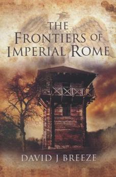 Hardcover The Frontiers of Imperial Rome Book