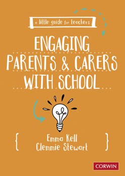 Paperback A Little Guide for Teachers: Engaging Parents and Carers with School Book