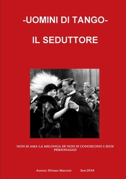 Paperback Uomini Di Tango-Il Seduttore [Italian] Book