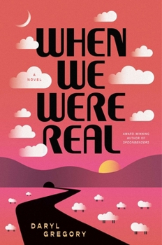 Hardcover When We Were Real Book