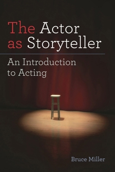 Paperback The Actor as Storyteller: An Introduction to Acting Book
