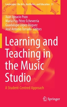 Hardcover Learning and Teaching in the Music Studio: A Student-Centred Approach Book