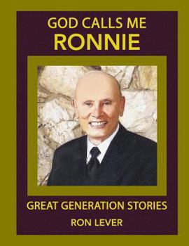 Paperback God Calls Me Ronnie: Great Generation Stories Book