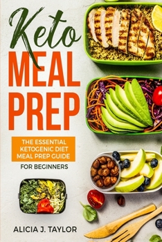 Paperback Keto Meal Prep: The essential Ketogenic Meal prep guide for beginners (30 Days Meal Prep) Book