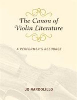 Paperback The Canon of Violin Literature: A Performer's Resource Book