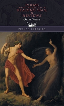 Poems, with The Ballad of Reading Gaol & Reviews