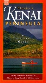 Paperback Alaska's Kenai Peninsula: A Traveler's Guide Book