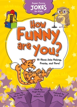 Library Binding How Funny Are You?: All about Joke Making, Pranks, and More! Book