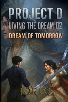 Paperback Project D - Living The Dream 02: Dream of Tomorrow Book