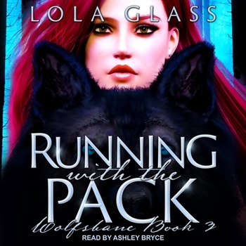 Running with the Pack - Book #3 of the Wolfsbane