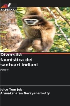 Diversità faunistica dei santuari indiani: Parte II