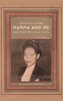 Mamma and Me : Our Poetry, Our Lives