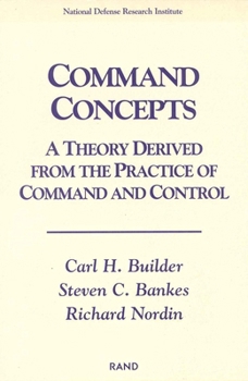 Paperback Command Concepts: A Theory Derived from the Practice of Command and Control Book