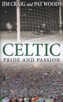 Hardcover Celtic: Pride and Passion Book