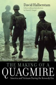 Hardcover The Making of a Quagmire: America and Vietnam During the Kennedy Era Book