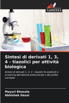 Paperback Sintesi di derivati 1, 3, 4 - tiazolici per attività biologica [Italian] Book