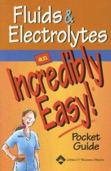 Paperback Fluids and Electrolytes: An Incredibly Easy! Pocket Guide Book