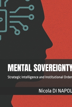 Paperback Mental Sovereignty: Strategic Intelligence and Institutional Order Book