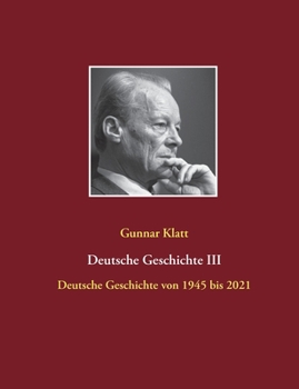 Paperback Deutsche Geschichte III: Deutsche Geschichte von 1945 bis 2021 [German] Book