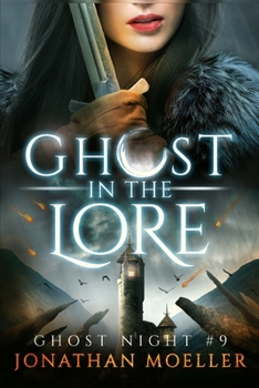 Ghost in the Lore - Book #9 of the Ghost Night