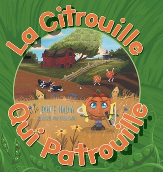Hardcover La Citrouille Qui Patrouille Book