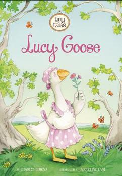 Lucy Goose - Book  of the Tiny Tales