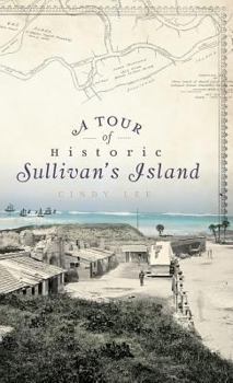 Hardcover A Tour of Historic Sullivan's Island Book