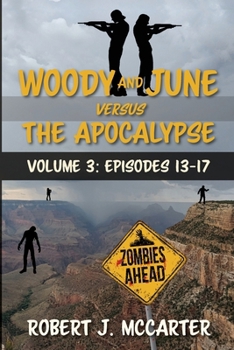 Paperback Woody and June versus the Apocalypse: Volume 3 (Episodes 13-17) Book