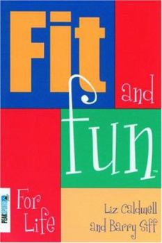 Fit and Fun for Life (Fit and Fun Series)