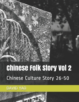 Chinese Folk Story Vol 2: Chinese Culture Story 26-50