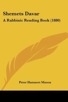Paperback Shemets Davar: A Rabbinic Reading Book (1880) Book