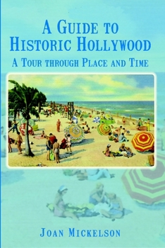 Paperback A Guide to Historic Hollywood: A Tour Through Place and Time Book
