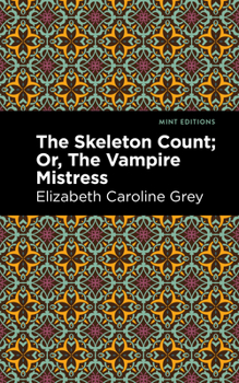 Paperback The Skeleton Count: Or, the Vampire Mistress Book