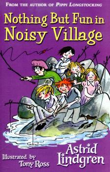 Paperback Nothing But Fun In Noisy Village Book