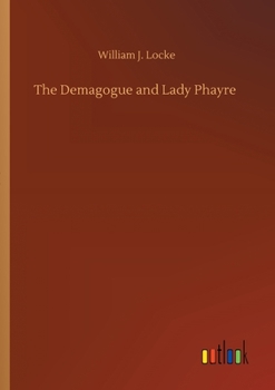 The Demagogue and Lady Phayre
