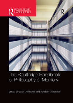 Paperback The Routledge Handbook of Philosophy of Memory Book