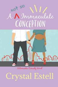 Paperback A Not So Immaculate Conception Book
