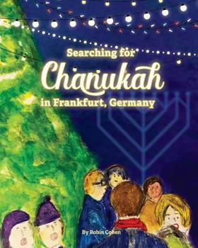 Paperback Searching for Chanukah in Frankfurt, Germany Book