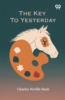 Paperback The Key To Yesterday Book