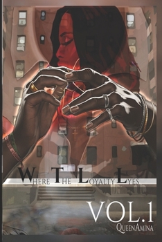 Paperback Where the Loyalty Lye: The journey of Chris vs Sparkz Book