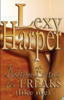 Paperback Bedtime Erotica for Freaks (like me) Book