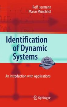 Hardcover Identification of Dynamic Systems: An Introduction with Applications Book