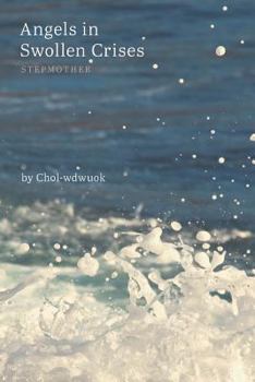 Paperback Angels in Swollen Crises: Stepmother Book