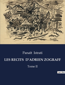 Les Recits d'Adrien Zograff: Tome II (French Edition)