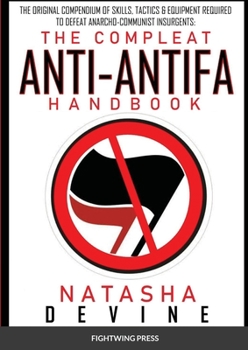 Paperback The Compleat Anti-Antifa Handbook Book