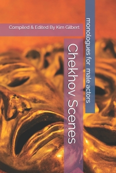 Chekhov Scenes: monologues for male actors